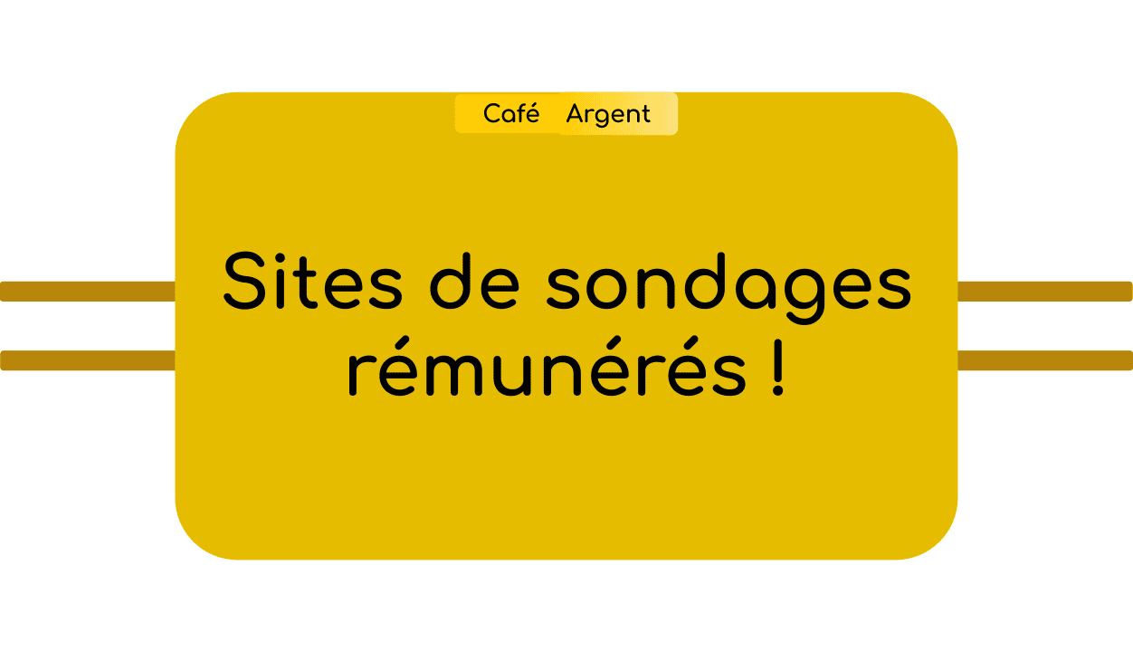 Sites de sondages rémunérés !