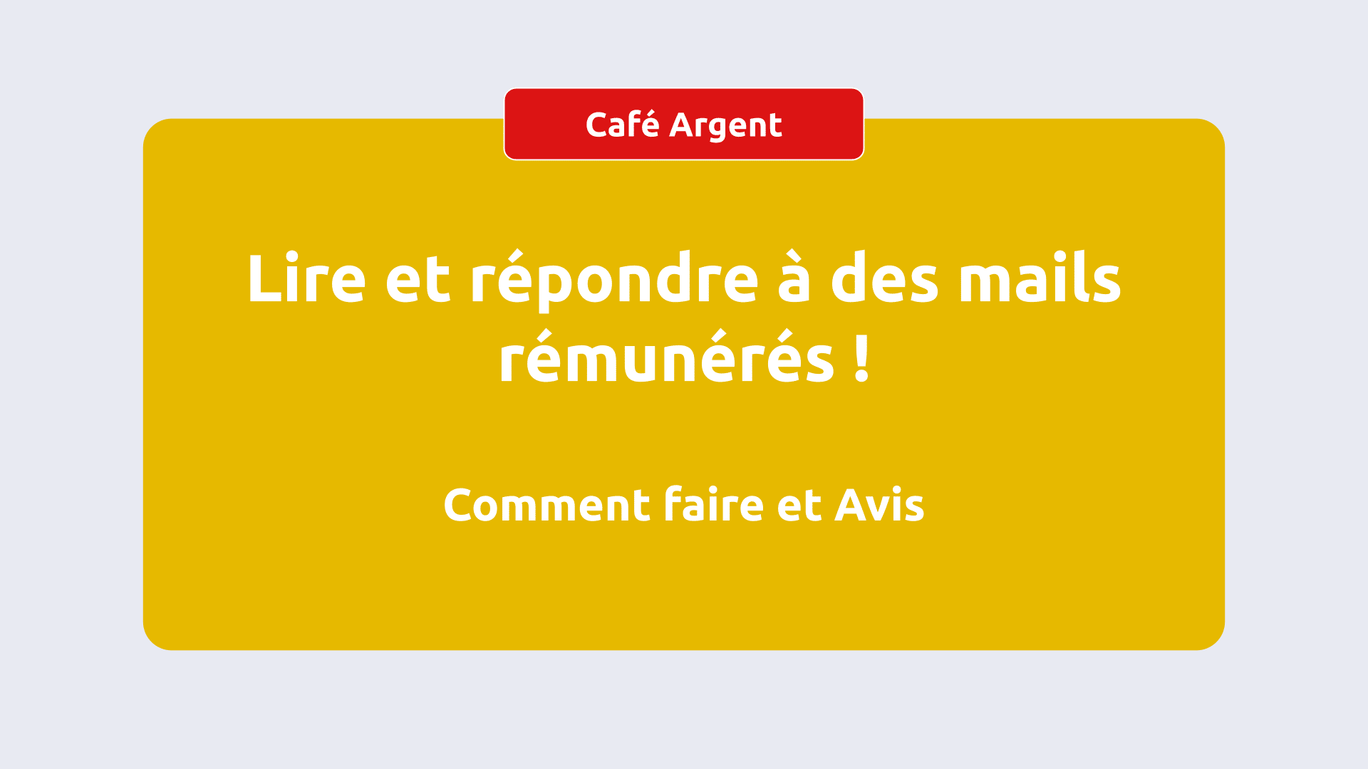 Lire et répondre à des mails rémunérés