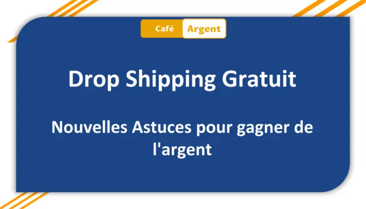 Drop Shipping Gratuit