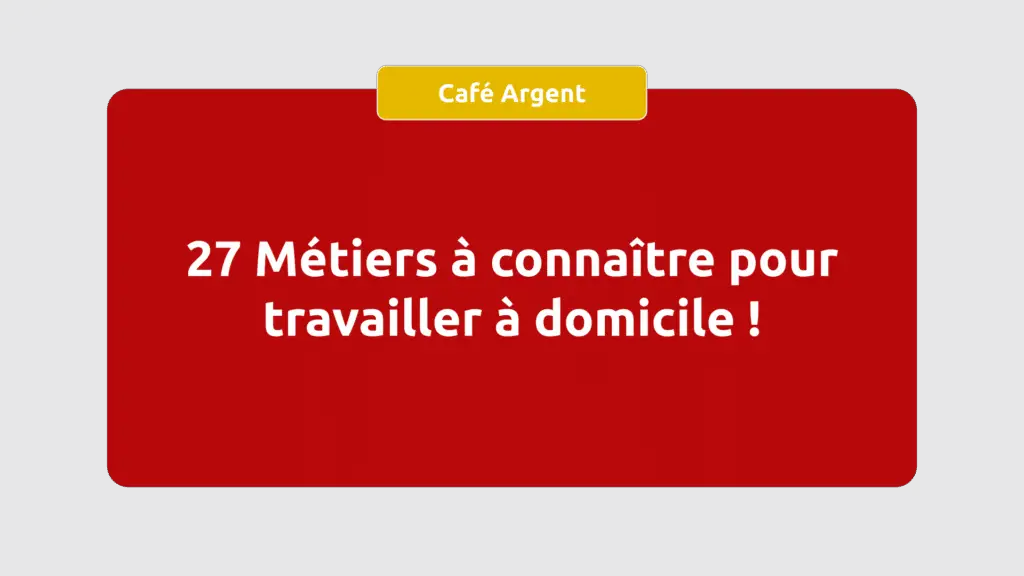 Travail à domicile 27 Métiers à connaître pour travailler à domicile