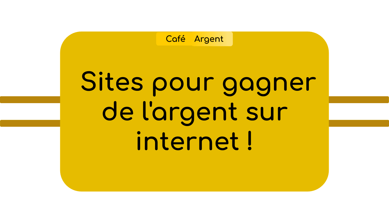 Sites pour gagner de l'argent sur internet