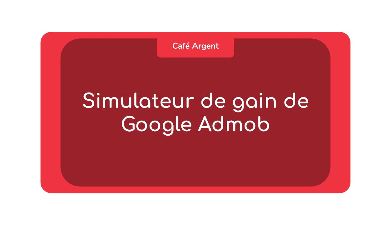 Simulateur de gain de Google Admob