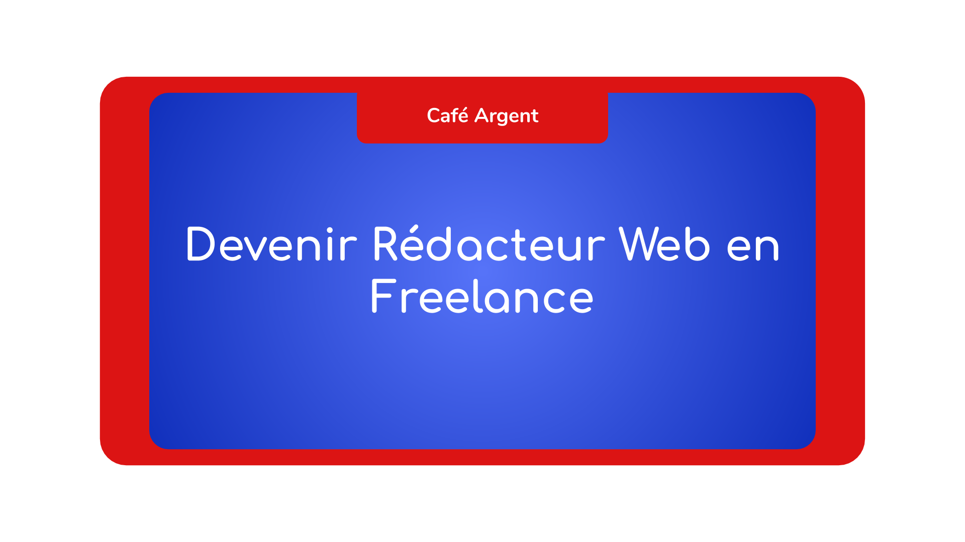 Rédacteur Freelance