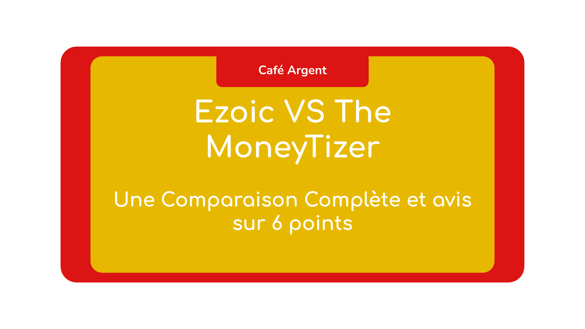 Ezoic contre The Moneytizer ! Comparaison et avis sur 6 points