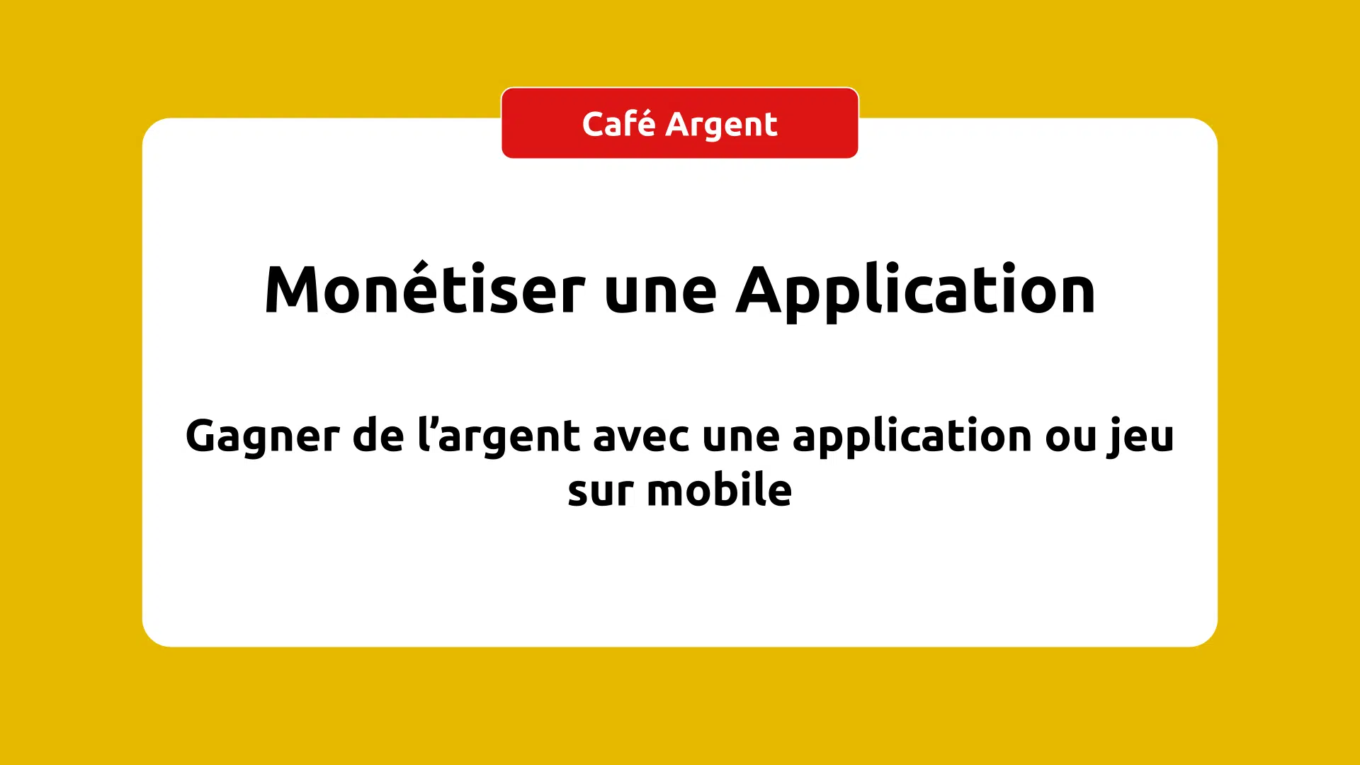 Gagner de l'argent avec une application ! Comment la monétiser !