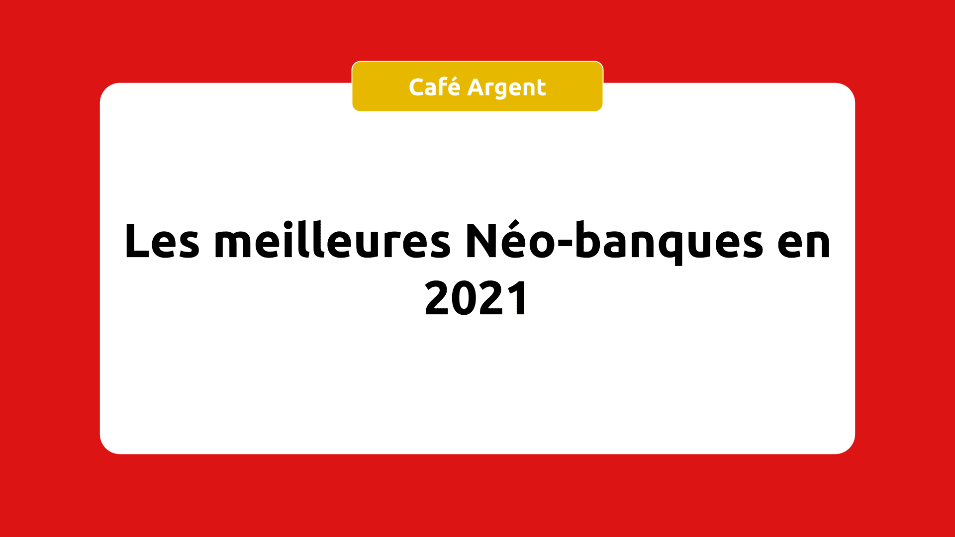 meilleures Néo-banques