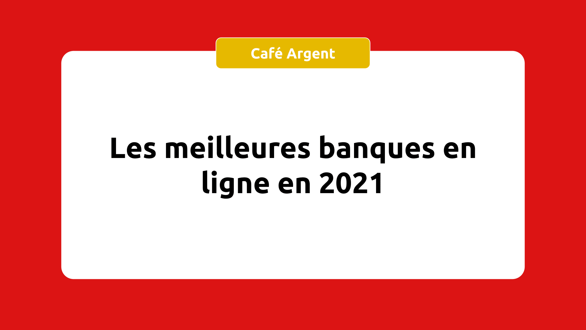 meilleures banques en ligne