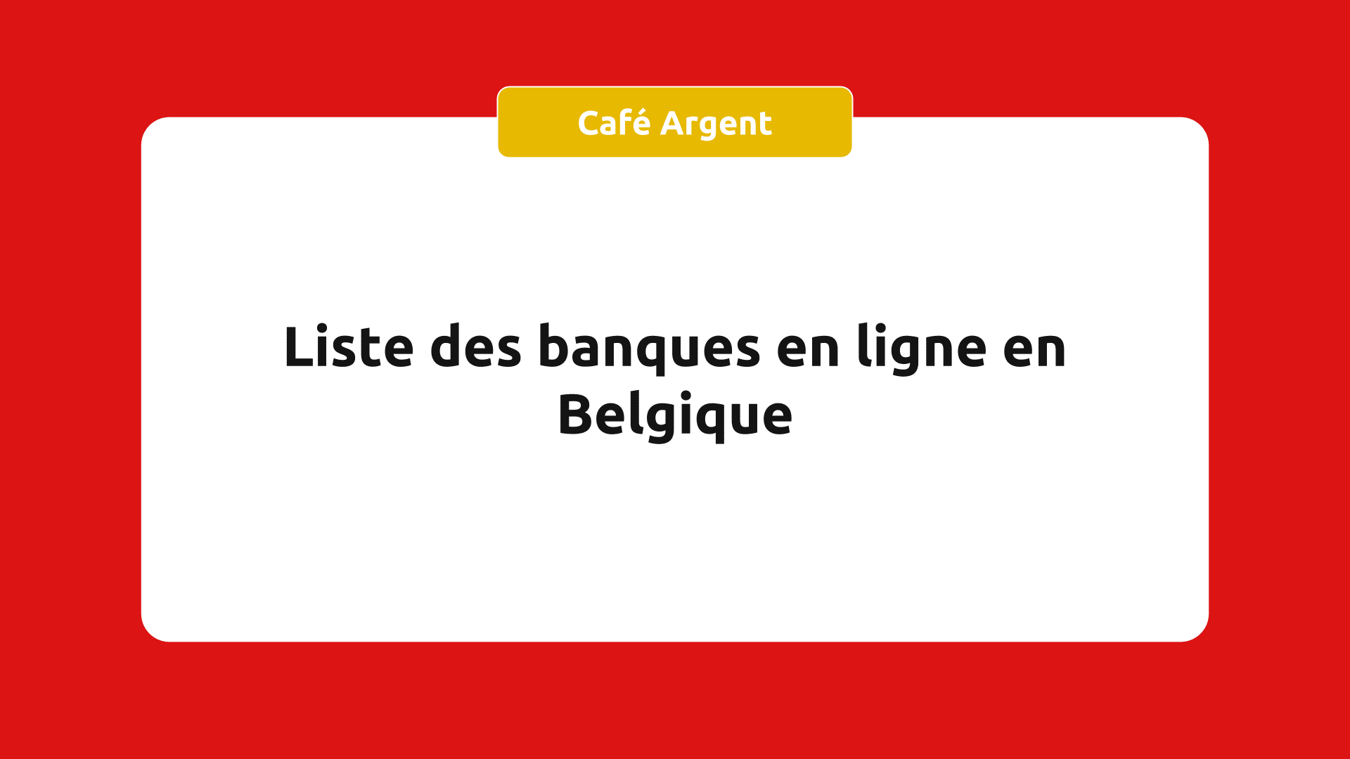Banques en ligne en Belgique