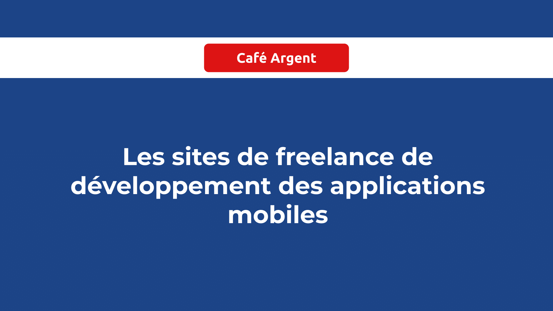 sites freelance de développement des applications mobiles