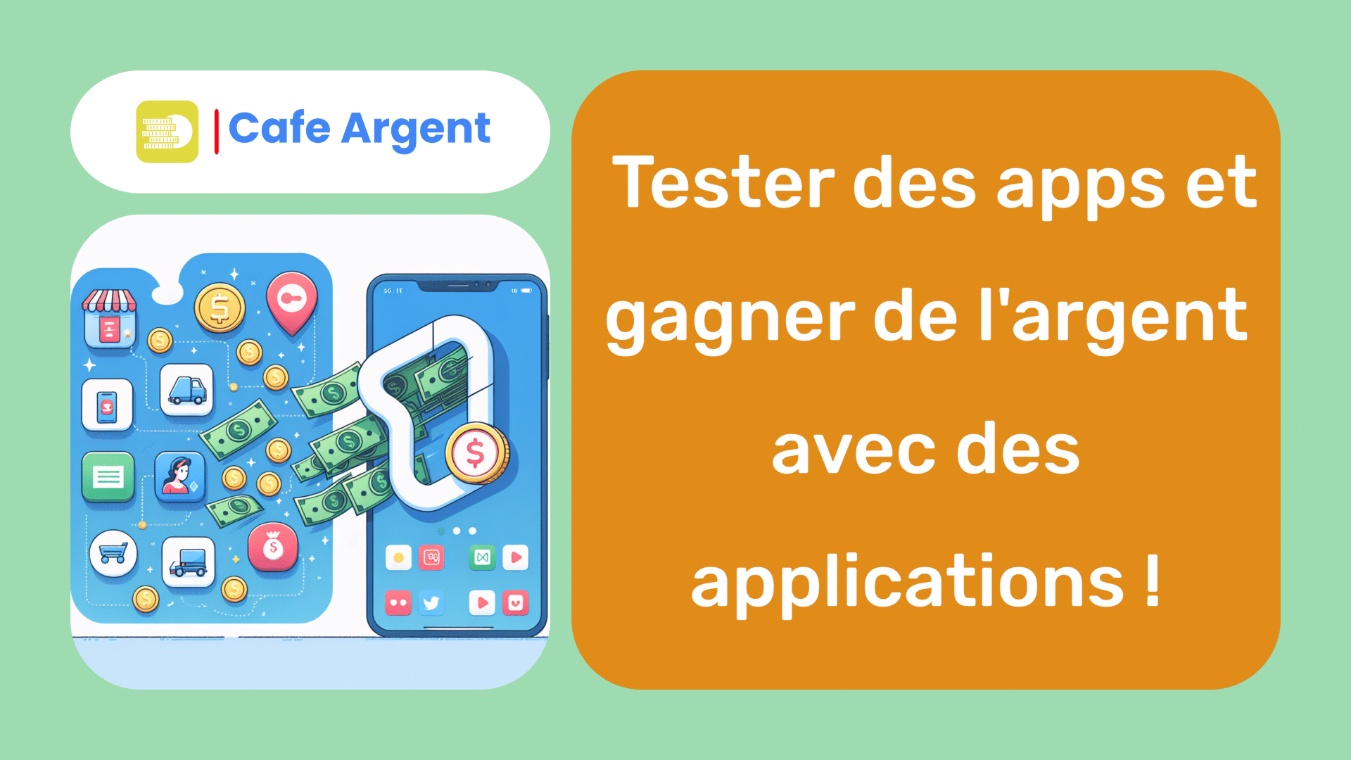 Tester des apps et gagner de l'argent avec des applications !